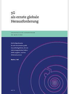 Kompetenzinitiative Broschüre 12 - 5G als ernste globale Herausforderung - Martin Pall (120S. A4)
