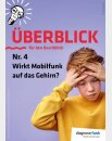 Überblick Nr. 4: Wirkt Mobilfunk auf das Gehirn?